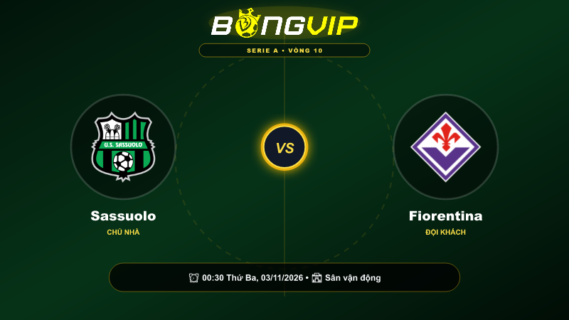 Soi kèo 00:30-03/11 Sassuolo vs Fiorentina – Cuộc chiến đỉnh cao