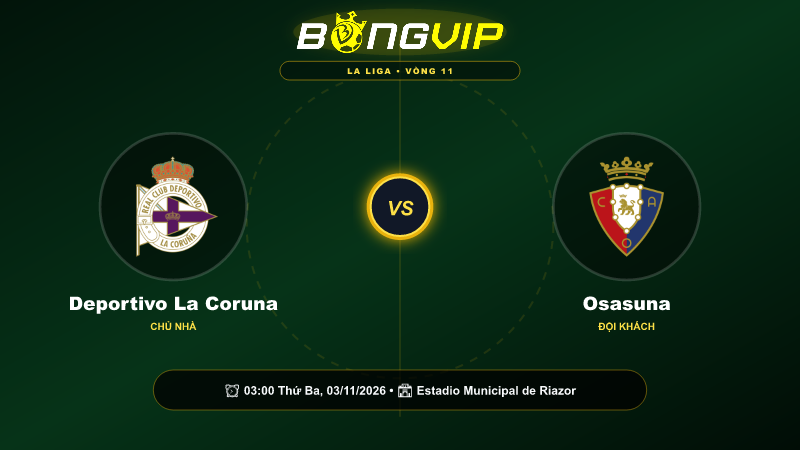 Soi kèo 03:00-03/11 Deportivo La Coruna vs Osasuna – Cuộc chiến đỉnh cao