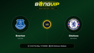 Soi kèo 18:30-17/10 Everton vs Chelsea – The Blues áp đảo